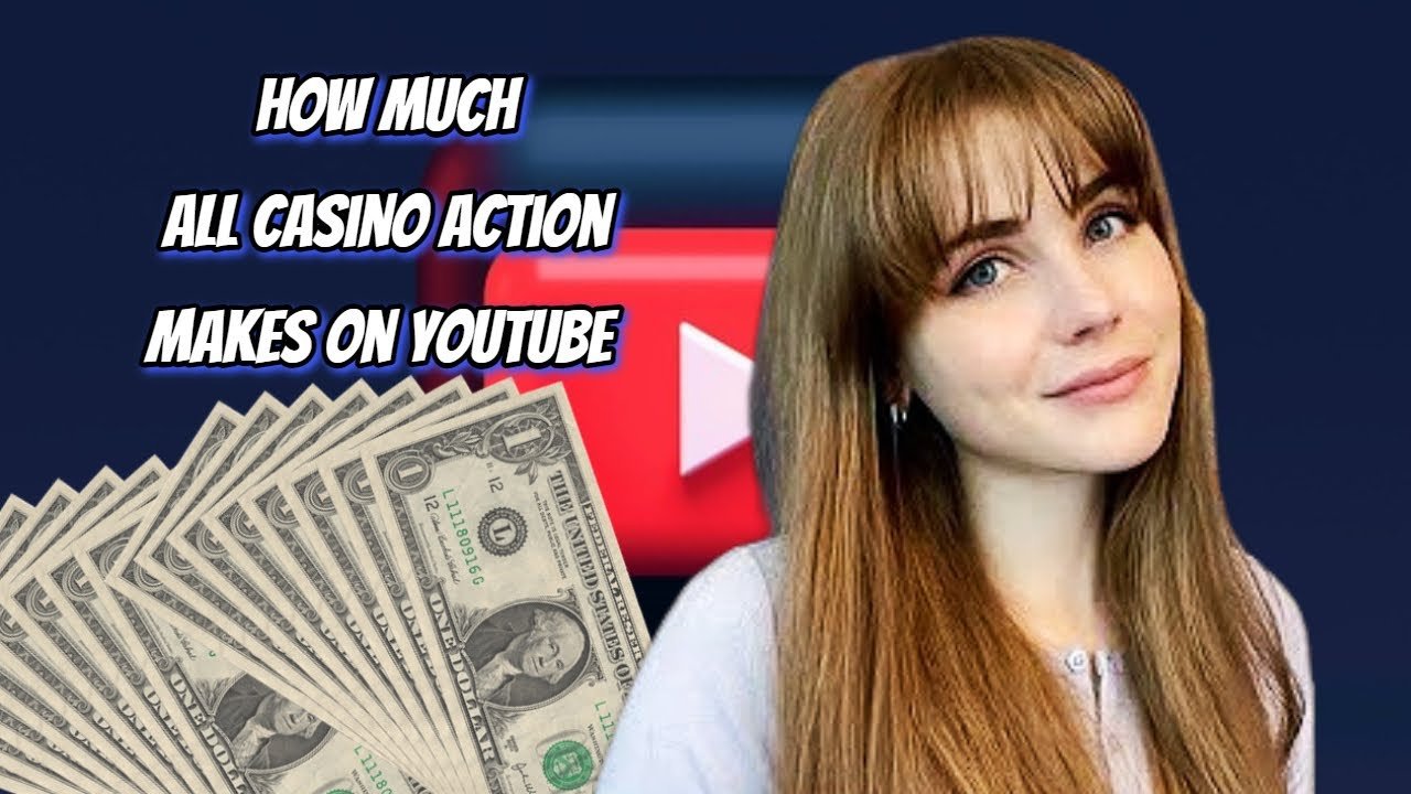 How Much Does All Casino Action Earn from YouTube? Here's the data ...